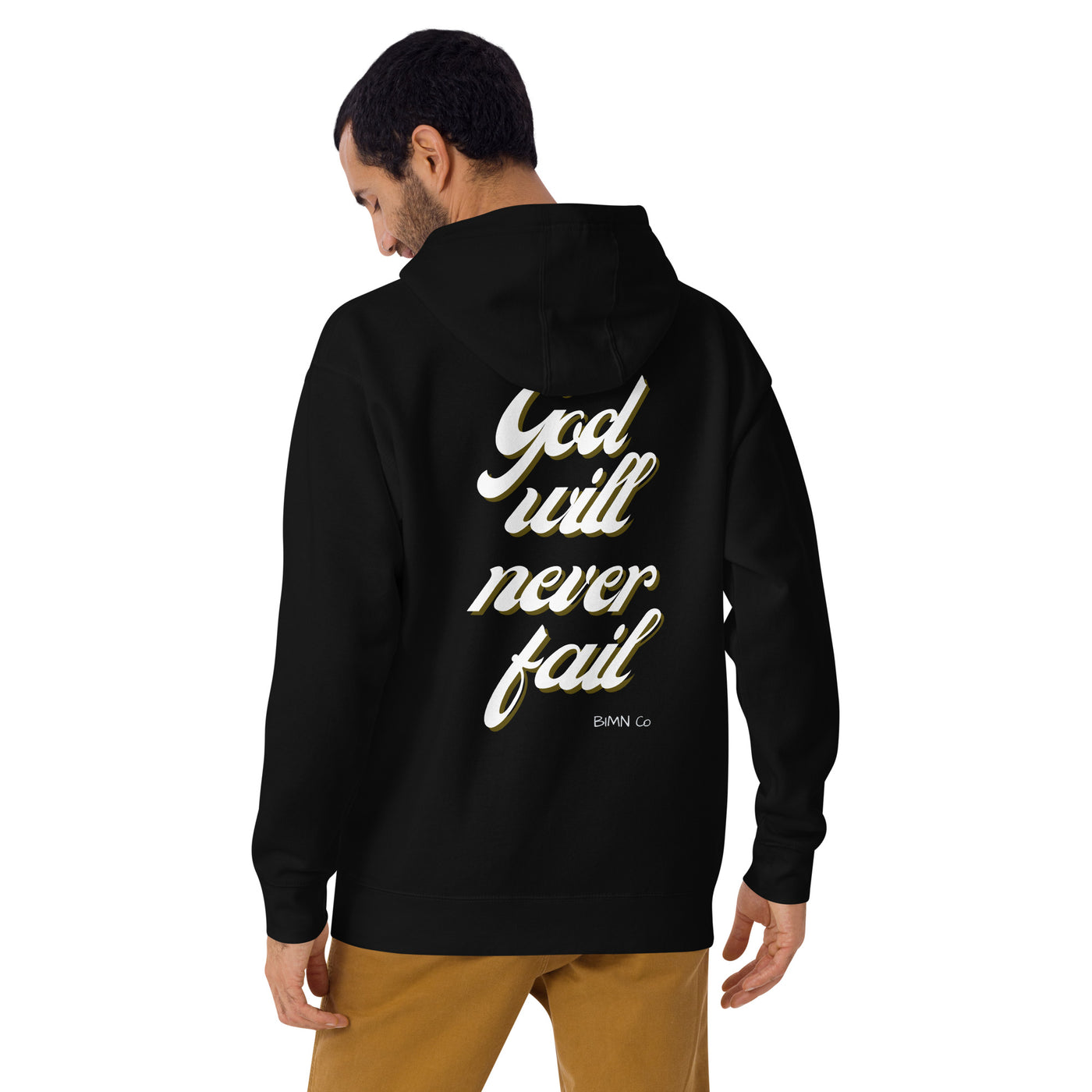 God Will NEVER Fail Hoodie