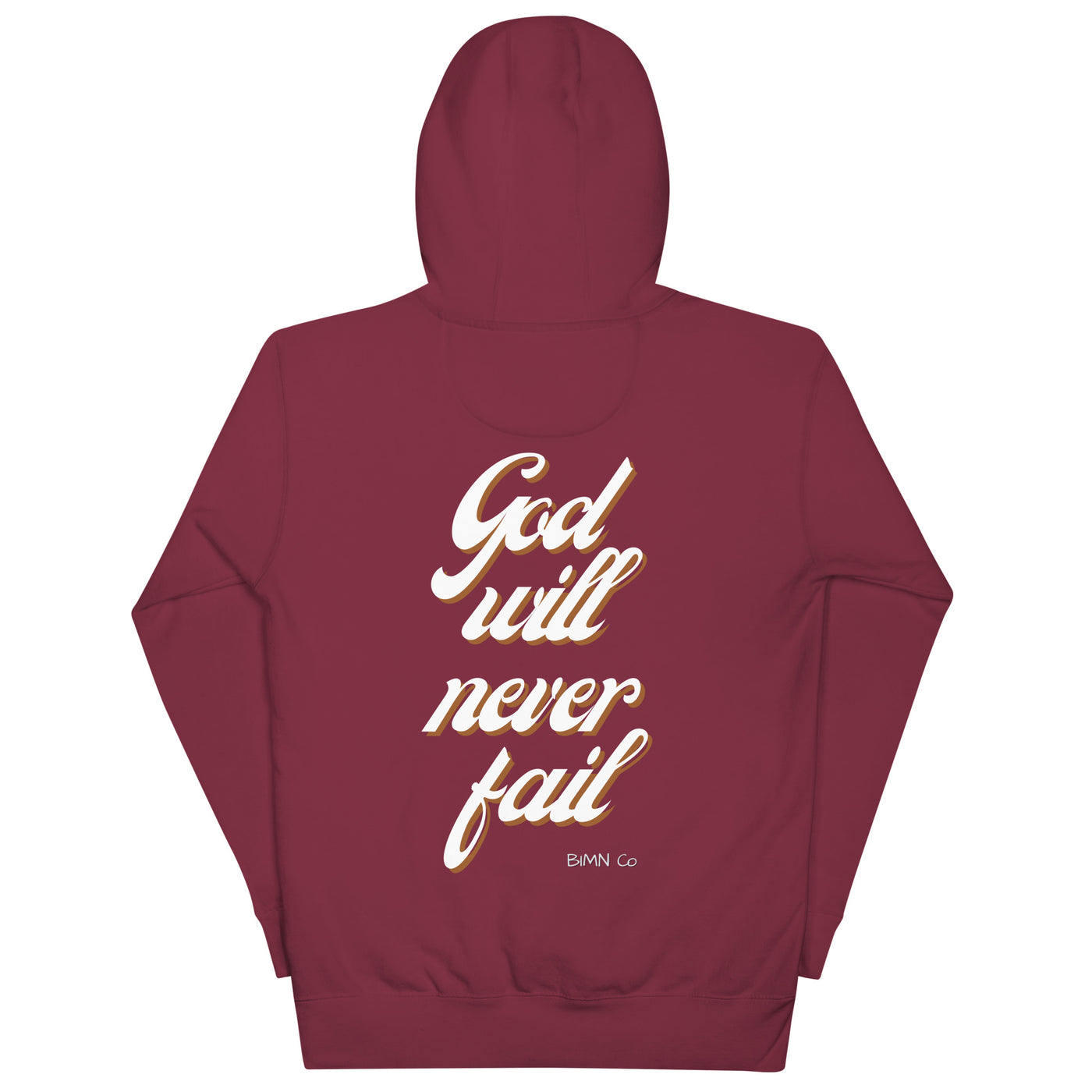 God Will NEVER Fail Hoodie