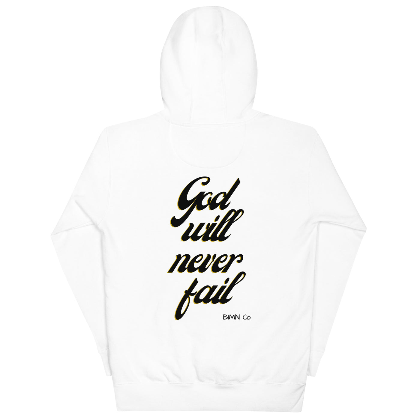 God Will NEVER Fail Hoodie